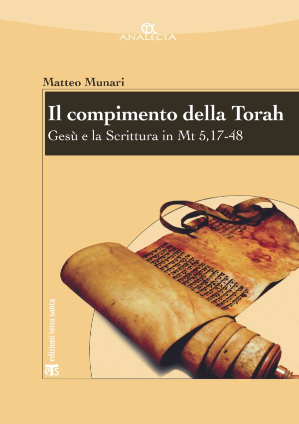 Il compimento della Torah - Matteo Munari