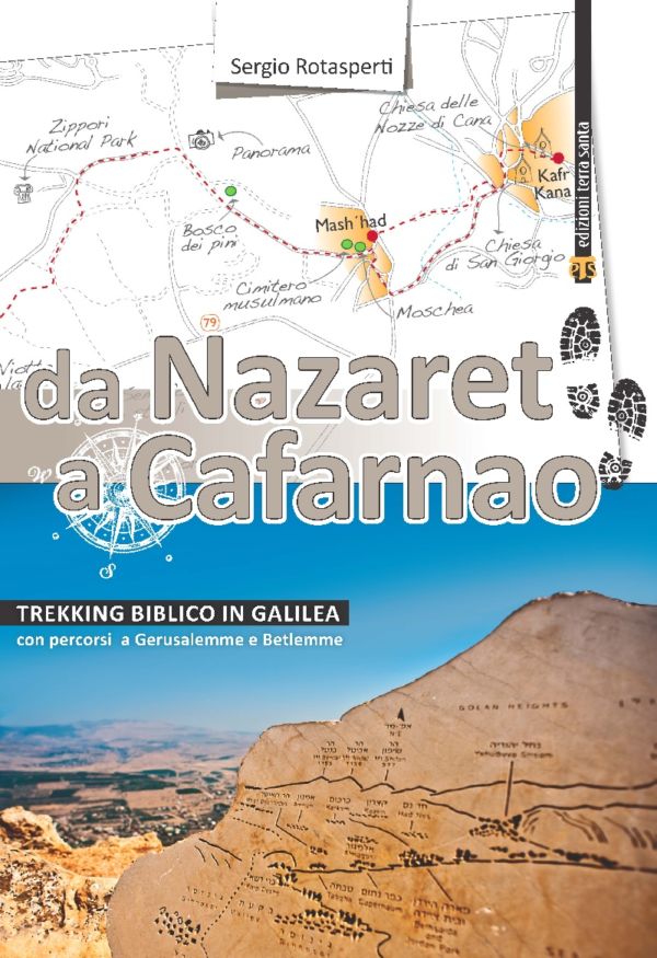 Da Nazaret a Cafarnao - Sergio Rotasperti