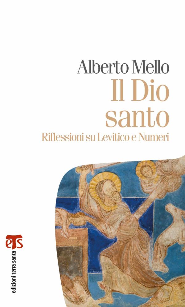 Il Dio santo - Alberto Mello