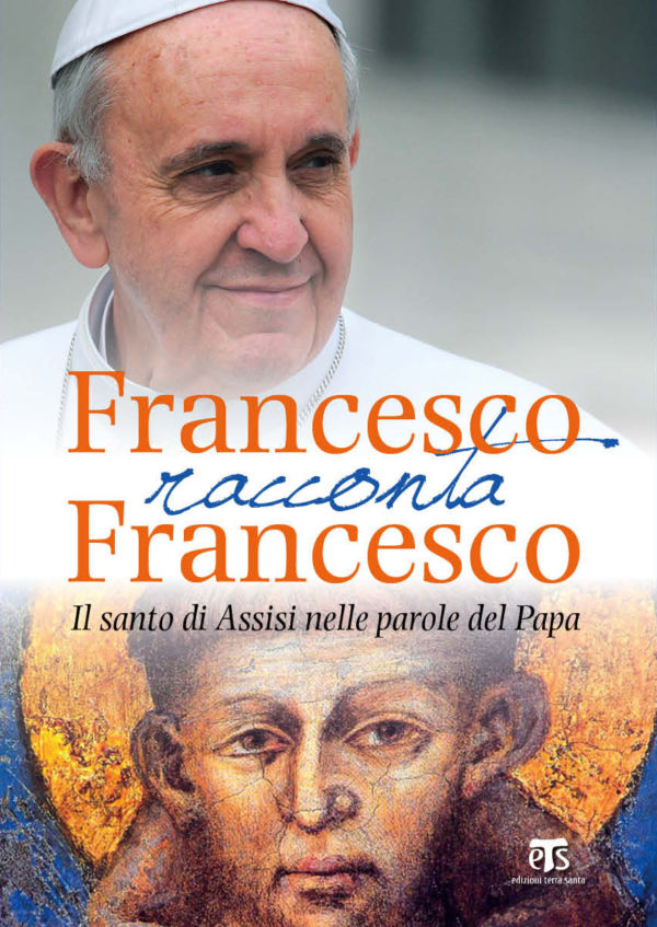 Francesco racconta Francesco - Enrico Impalà