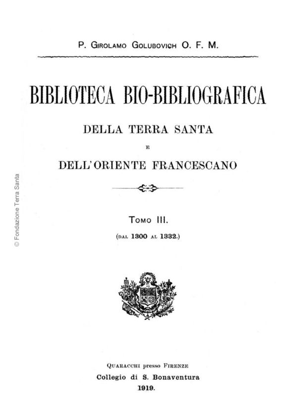 Biblioteca bio-bibliografica/serie I (Annali) – tomo III - Girolamo Golubovich