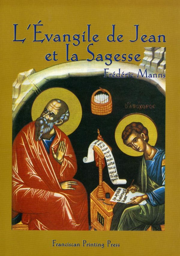 L’Evangile de Jean et la Sagesse - Frédéric Manns