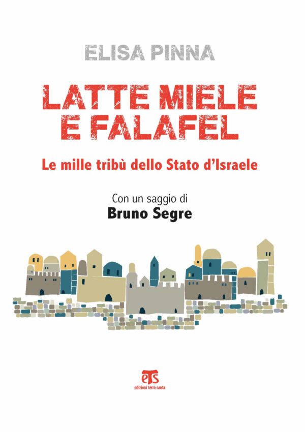 Latte, miele e falafel (III ed.) - Elisa Pinna