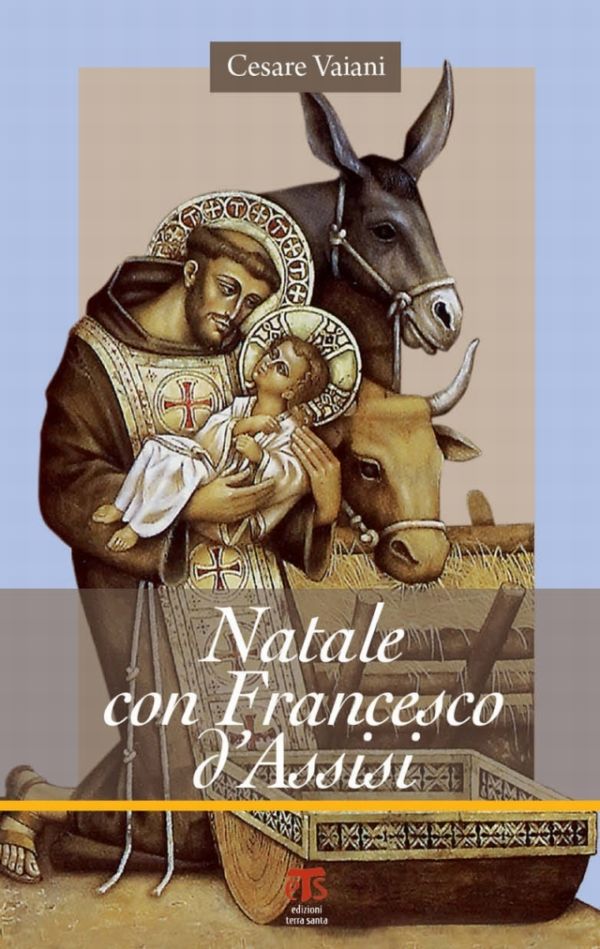 Natale con Francesco d’Assisi - Cesare Vaiani