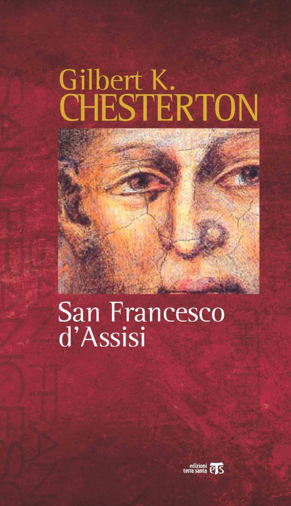 San Francesco d’Assisi - Gilbert K. Chesterton