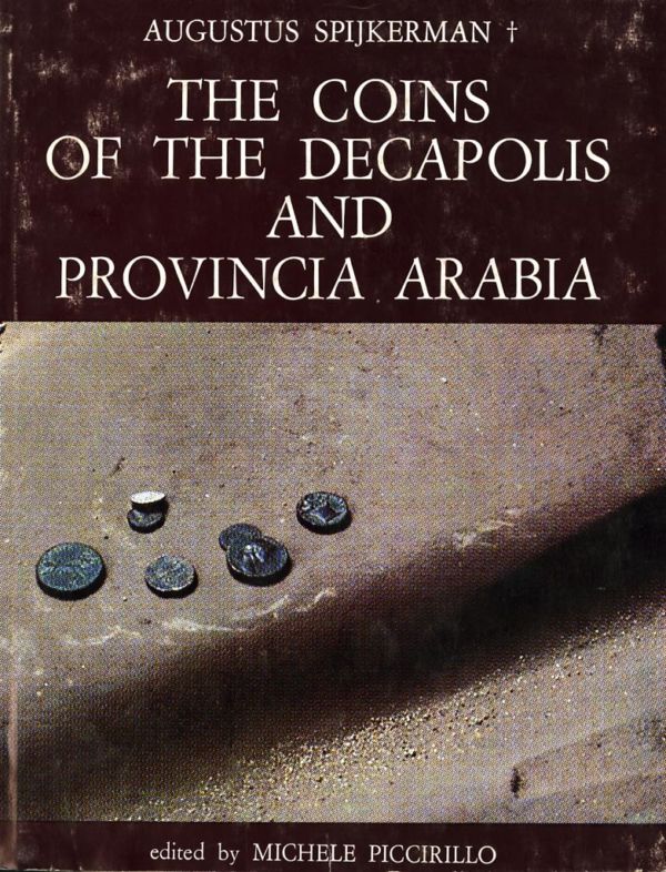 The coins of the Decapolis and Provincia Arabia - Augustus Spijkerman
