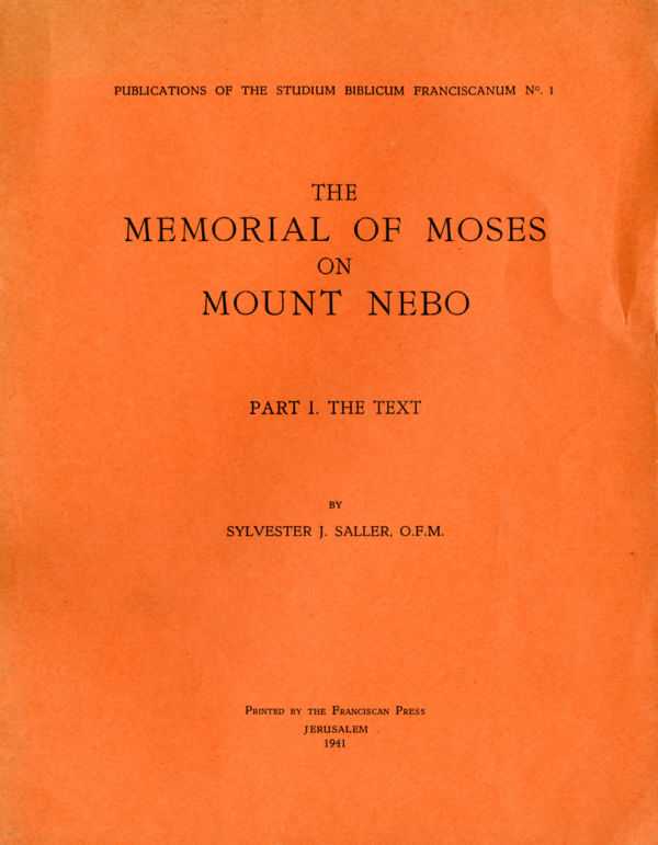 The Memorial of Moses on Mount Nebo (I) - Sylvester J. Saller