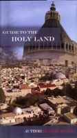 Guide to the Holy Land - Eugene Hoade
