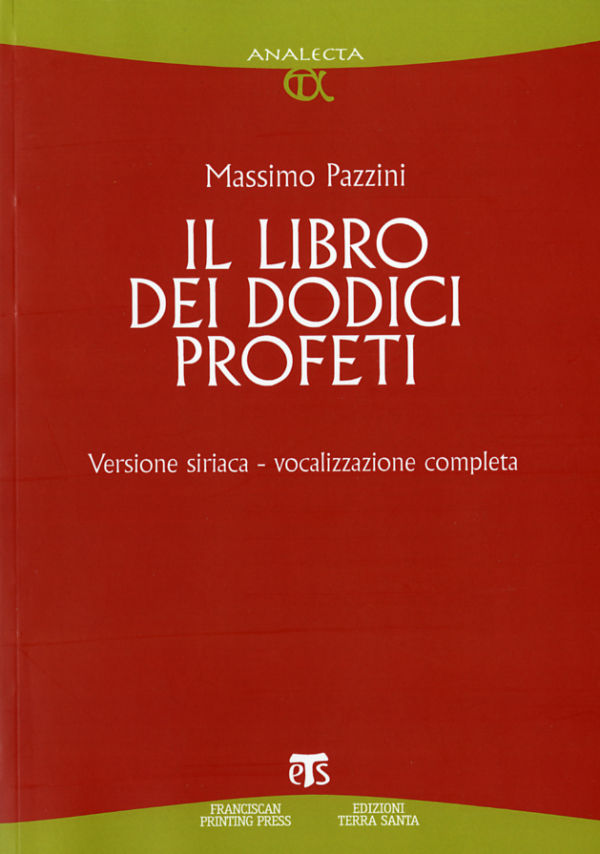Il libro dei Dodici Profeti - Massimo Pazzini
