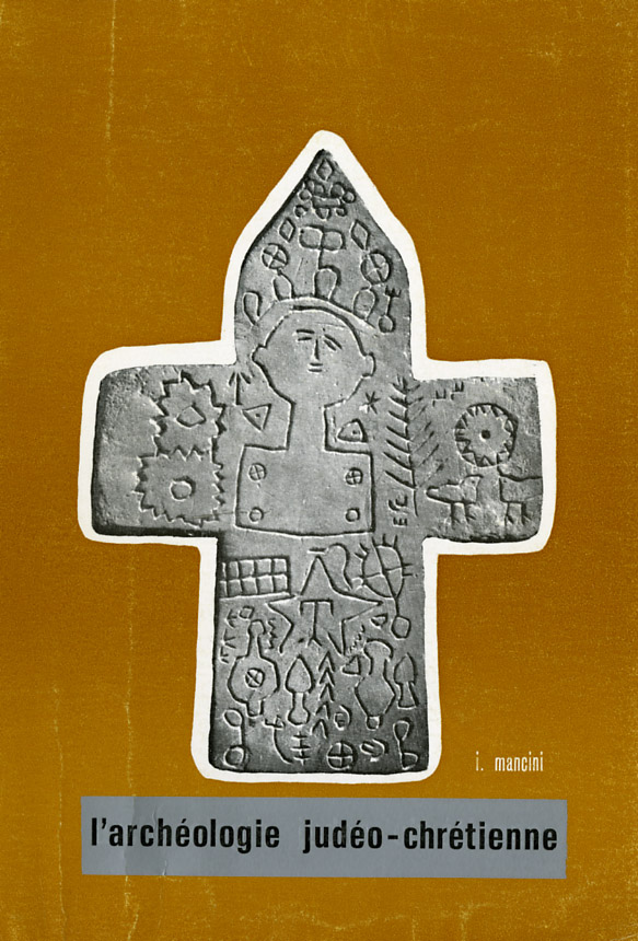 L’archéologie judéo-chrétienne - Ignazio Mancini