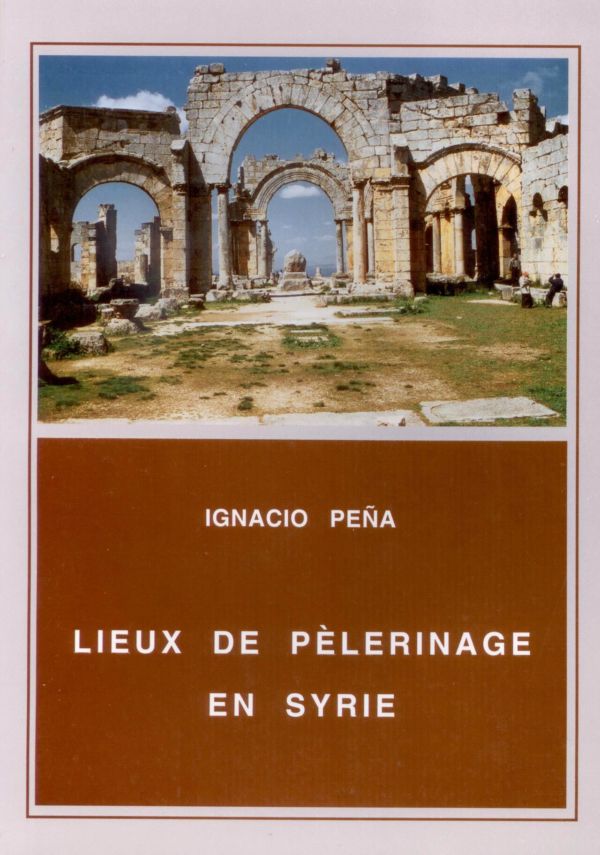 Lieux de pèlerinage en Syrie - Ignacio Peña