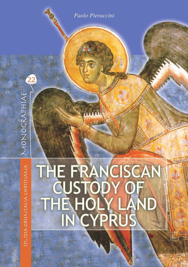 The Franciscan Custody of the Holy Land in Cyprus - Paolo Pieraccini