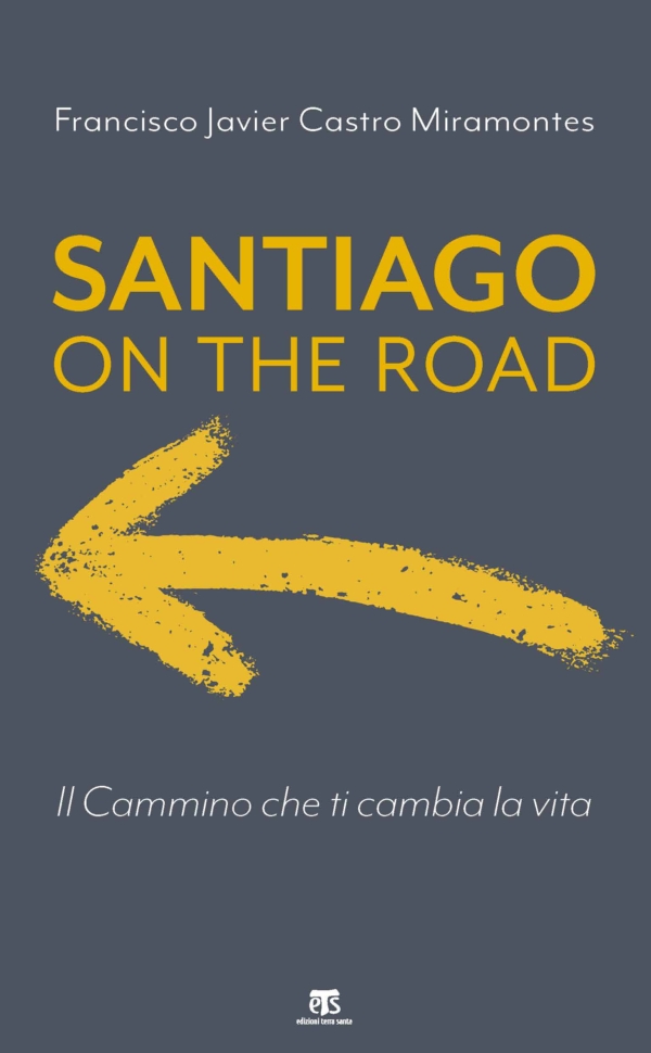 Santiago on the road - Francisco Javier Castro Miramontes