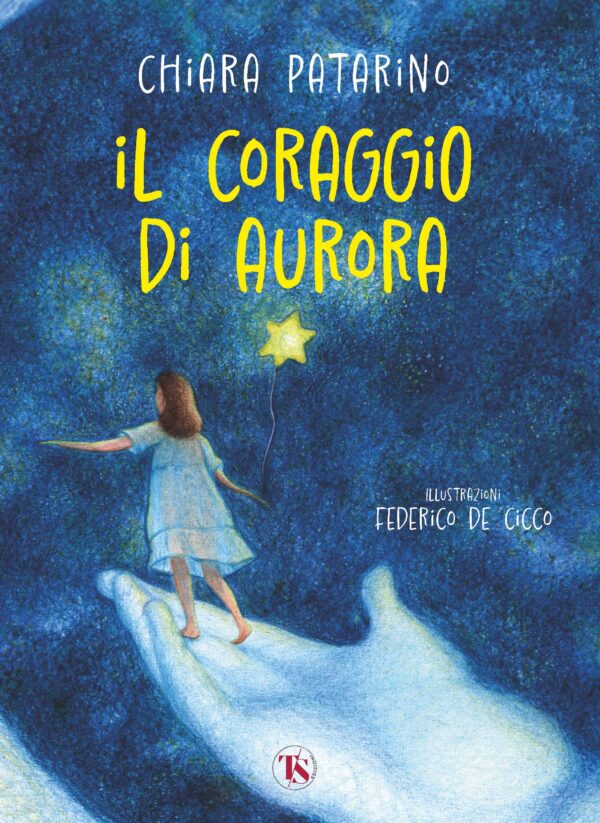 Il coraggio di Aurora - Chiara Patarino