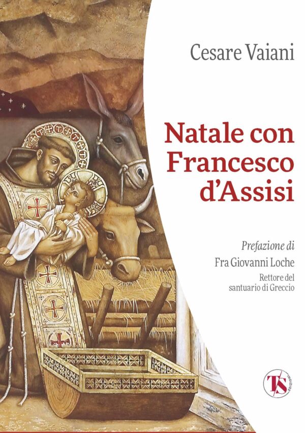 Natale con Francesco d’Assisi – II edizione - Cesare Vaiani