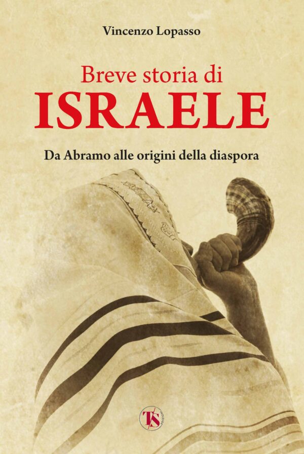 Breve storia di Israele - Vincenzo Lopasso