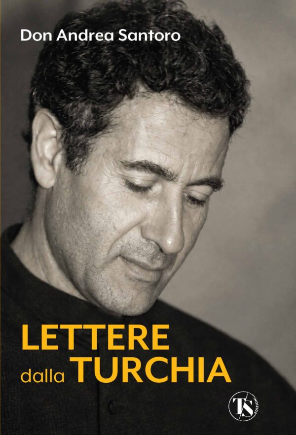Lettere dalla Turchia - Don Andrea Santoro
